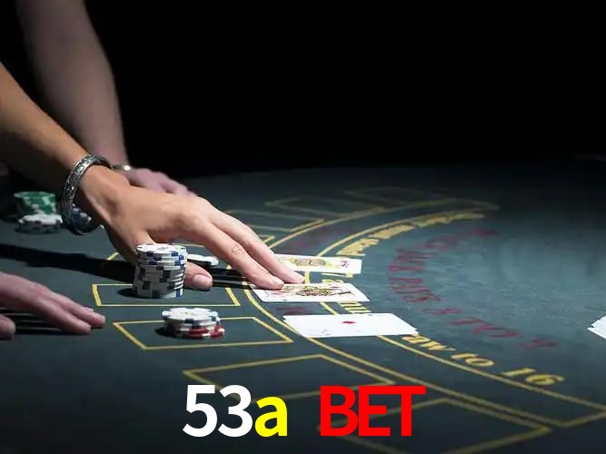 53a bet